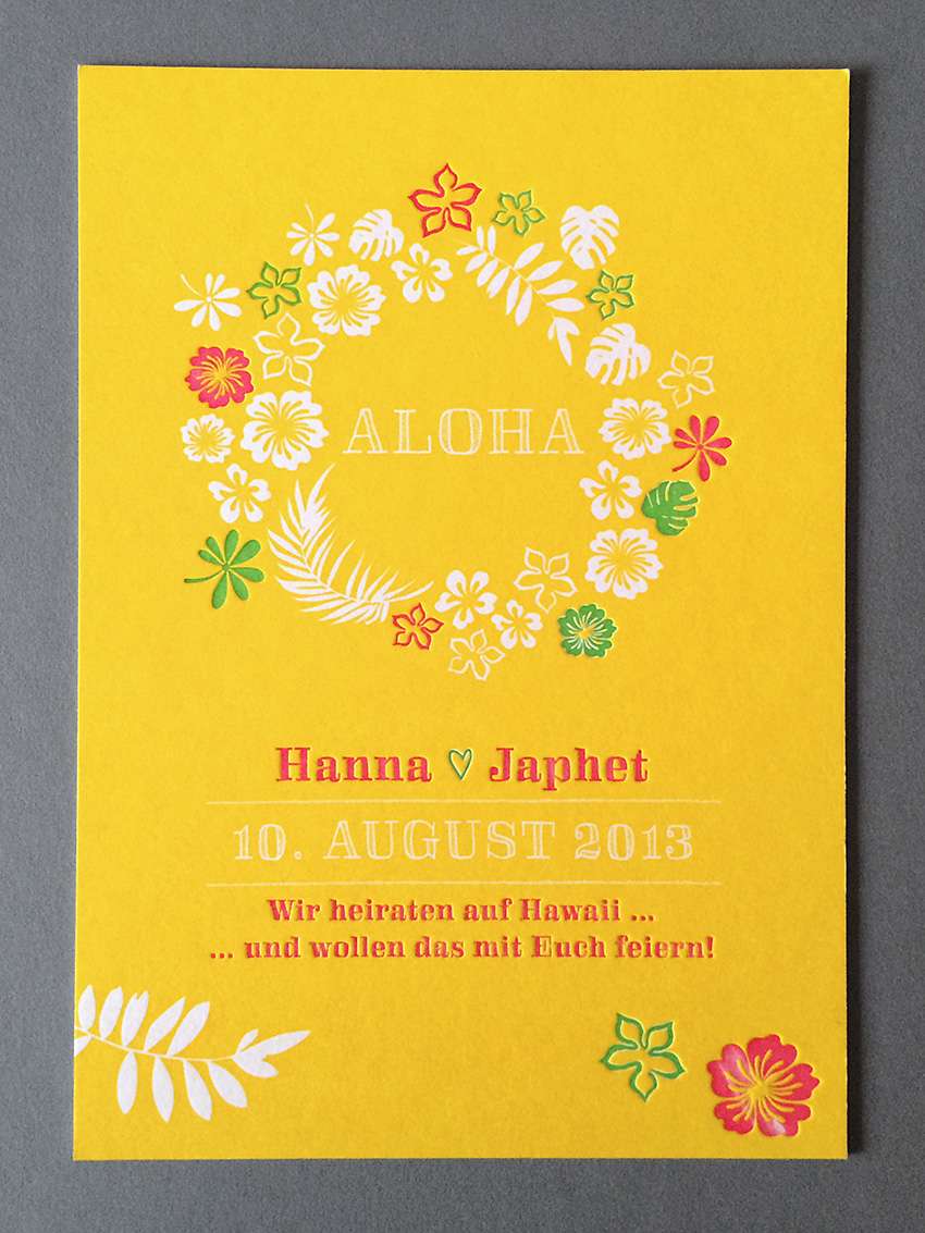 Hochzeit auf Hawai. Hochzeitskarten aus der Druckerei Werkstatt Dietz München eine sehr aufwändige fröhliche Einladung für eine Hochzeit auf Hawai. Hochzeitskarten aus dem Münchener Westend